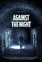 Against the Night 2017 Hindi Dubbed English 480p 720p 1080p HDHub4u