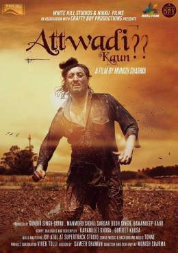 Attwadi Kaun 2018 Full Punjabi Movie Download 150MB HDRip HDHub4u