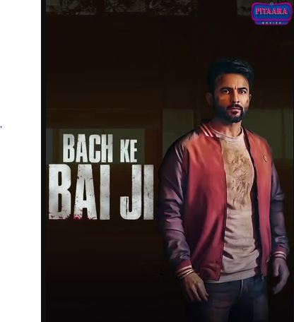 Bach Ke Bai Ji 2023 Punjabi Movie Download 480p 720p 1080p HDHub4u