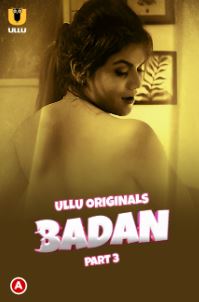 Badan Part 3 2023 Hindi Ullu Web Series Download 480p 720p HDHub4u Filmyzilla