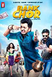 Bank Chor 2017 Full Movie Download HDHub4u 300MB 480p