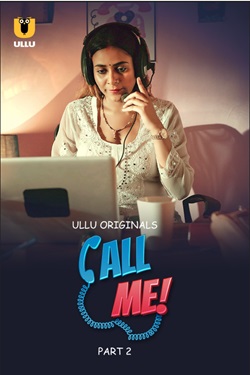 Call Me Part 2 2024 Ullu Hindi Web Series Download 480p 720p 1080p HDHub4u