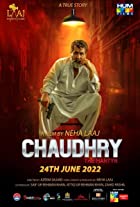 Chaudhry 2022 Movie Download 480p 720p 1080p HDHub4u Filmyzilla