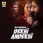 Dekhi Andekhi Part 1 Filmyzilla 2023 Ullu Hindi Web Series Download 480p 720p 1080p HDHub4u