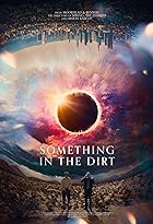 Download Something in the Dirt 2022 Hindi Dubbed English 480p 720p 1080p HDHub4u Filmyzilla
