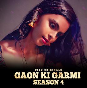 Gaon Ki Garmi Season 4 Part 1 2023 Ullu Web Series Download 480p 720p 1080p HDHub4u Filmyzilla