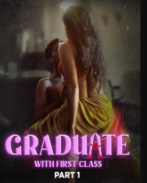Graduate With First Class Part 1 2024 Atrangii 480p 720p 1080p HDHub4u Filmyzilla Filmywap