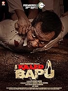 I Killed Bapu Filmyzilla 2023 Movie Download 480p 720p 1080p HDHub4u