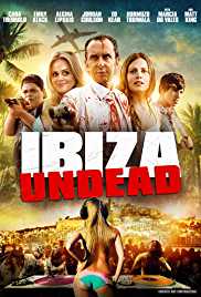 Ibiza Undead 2016 Dual Audio Hindi 480p 300MB HDHub4u