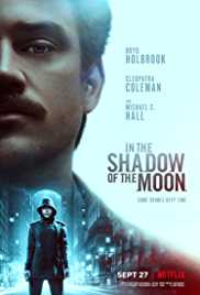 In The Shadow of The Moon 2019 Dual Audio Hindi 480p 300MB HDHub4u