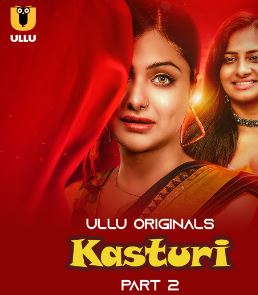 Kasturi Part 2 2024 2024 Ullu Hindi Web Series Download 480p 720p 1080p HDHub4u