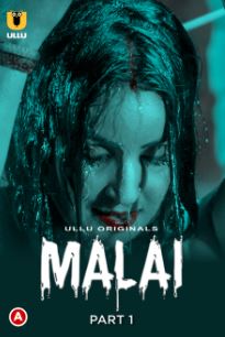 Malai Part 1 2023 Hindi Ullu Web Series Download 480p 720p 1080p HDHub4u Filmyzilla Filmywap