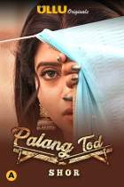 Palang Tod Shor 2021 Ullu Web Series Download HDHub4u