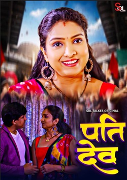 Pati Dev 2024 Soltalkies E01 S01 Web Series Download 480p 720p 1080p HDHub4u 