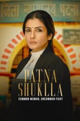 Patna Shukla 2024 Movie Download 480p 720p 1080p HDHub4u Filmyzilla Filmywap