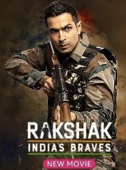 Rakshak Indias Braves 2023 Movie Download 480p 720p 1080p HDHub4u Filmyzilla