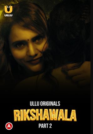 Rikshawala Part 2 2023 Hindi Ullu Web Series Download 480p 720p 1080p HDHub4u Filmyzilla
