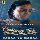 Sazaa Ya Mazaa Palangtod Ullu Web Series Download 480p 720p HDHub4u