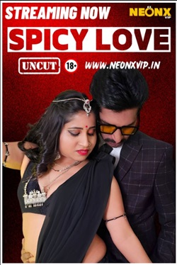 Spicy Love 2024 NeonXVip Hindi Short Film 480p 720p 1080p Download HDHub4u
