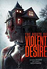 The House Of Violent Desire 2018 Hindi Dubbed 480p 300MB HDHub4u