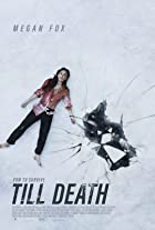 Till Death 2021 Hindi Dubbed 480p 720p HDHub4u