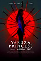 Yakuza Princess 2021 Hindi English Dual Audio 480p 720p 1080p HDHub4u Filmyzilla