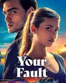 Your Fault HDHub4u 2024 Hindi Dubbed English 